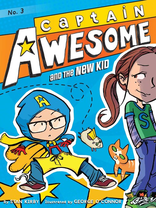 Title details for Captain Awesome and the New Kid by Stan Kirby - Available